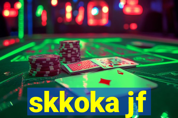 skkoka jf